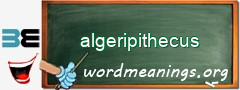 WordMeaning blackboard for algeripithecus